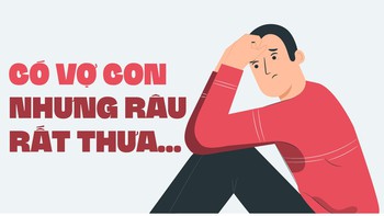 40 tuổi, có vợ con nhưng râu ria thưa thớt