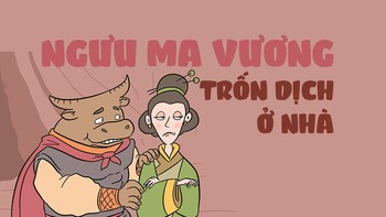 Trốn dịch ở nhà, Ngưu Ma Vương mới biết ai là nóc