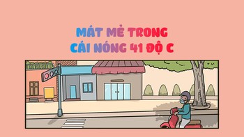 Vẫn mát mẻ dù nhiệt độ lên tới 41 độ C