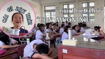 Cô giáo hoảng hồn khi cả lớp đu trend 'mệt muốn xỉu'
