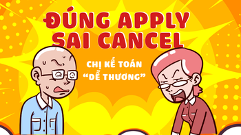 Chị kế toán tuyển dụng với phương châm 'đúng apply sai cancel'