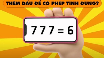 Thêm dấu để có phép tính đúng?