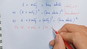Thầy giáo giải '1 + mấy = bao nhiêu' vô cùng thuyết phục