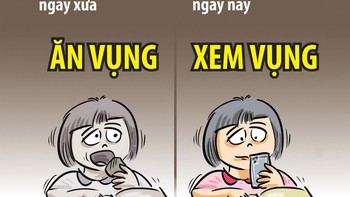 Ngày xưa ăn vụng, ngày nay xem vụng