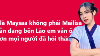 Cô gái Lào lên tiếng vì bị réo tên giống Mailisa