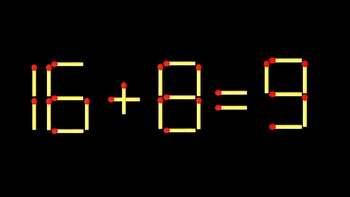 Thử tài IQ: Di chuyển một que diêm để 16+8=9 thành phép tính đúng