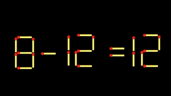Thử tài IQ: Di chuyển một que diêm để 8-12=12 thành phép tính đúng