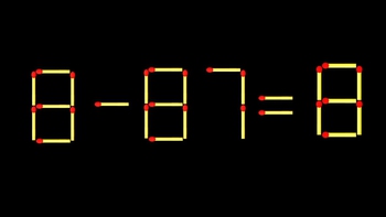 Thử tài IQ: Di chuyển một que diêm để 8-87=8 thành phép tính đúng