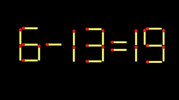Thử tài IQ: Di chuyển một que diêm để 6-13=19 thành phép tính đúng