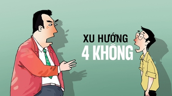 '10 khó' khi giải quyết trào lưu '4 không'