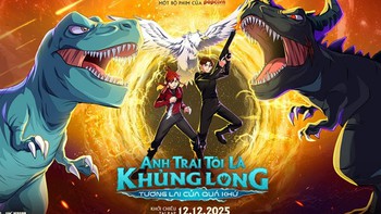 Phim ‘Anh trai tôi là khủng long: tương lai của quá khứ’ sắp khởi chiếu