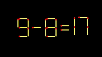 Thử tài IQ: Di chuyển một que diêm để 9-8=17 thành phép tính đúng