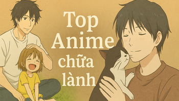 Top anime giúp bạn chữa lành tâm hồn (phần 1)