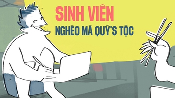 Sinh viên nghèo mà vẫn 'quý tộc'