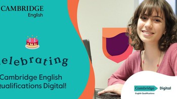Cambridge English Qualifications Digital - Giải pháp đánh giá trình độ tiếng Anh thời đại số