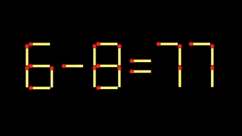 Thử tài IQ: Di chuyển một que diêm để 6-8=77 thành phép tính đúng