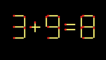 Thử tài IQ: Di chuyển một que diêm để 3+9=8 thành phép tính đúng