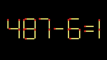 Thử tài IQ: Di chuyển một que diêm để 487-6=1 thành phép tính đúng