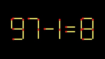 Thử tài IQ: Di chuyển một que diêm để 97-1=8 thành phép tính đúng