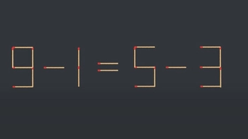 Thử tài IQ: Di chuyển một que diêm để 9-1=5-3 thành phép tính đúng