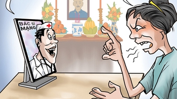 Ông nhà tôi 'xanh cỏ' rồi bác sĩ online ạ