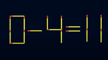 Thử tài IQ: Di chuyển một que diêm để 0-4=11 thành phép tính đúng