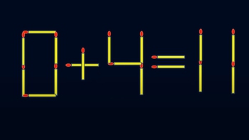 Thử tài IQ: Di chuyển một que diêm để 0+4=11 thành phép tính đúng