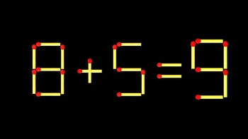 Thử tài IQ: Di chuyển một que diêm để 8+5=9 thành phép tính đúng