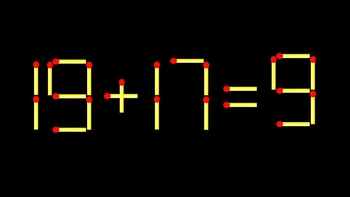 Thử tài IQ: Di chuyển một que diêm để 19+17=9 thành phép tính đúng
