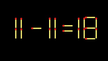 Thử tài IQ: Di chuyển một que diêm để 11-11=18 thành phép tính đúng