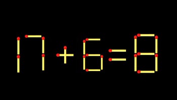 Thử tài IQ: Di chuyển một que diêm để 17+6=8 thành phép tính đúng
