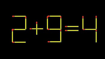 Thử tài IQ: Di chuyển một que diêm để 2+9=4 thành phép tính đúng