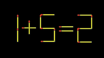 Thử tài IQ: Di chuyển một que diêm để 1+5=2 thành phép tính đúng