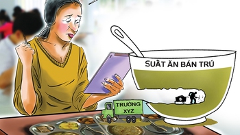 Suất ăn bán trú vừa 'thiếu' vừa 'yếu'