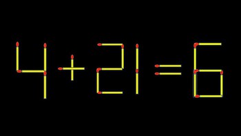 Thử tài IQ: Di chuyển một que diêm để 4+21=6 thành phép tính đúng