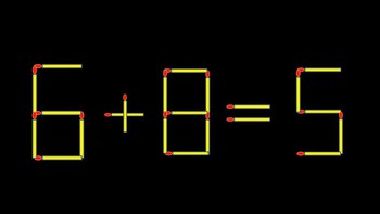 Thử tài IQ: Di chuyển một que diêm để 6+8=5 thành phép tính đúng
