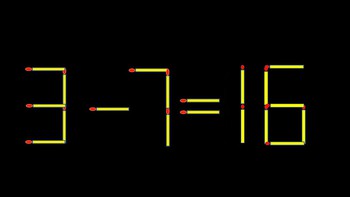 Thử tài IQ: Di chuyển một que diêm để 3-7=16 thành phép tính đúng