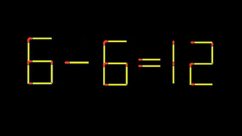 Thử tài IQ: Di chuyển một que diêm để 6-6=12 thành phép tính đúng