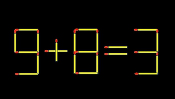 Thử tài IQ: Di chuyển một que diêm để 9+8=3 thành phép tính đúng