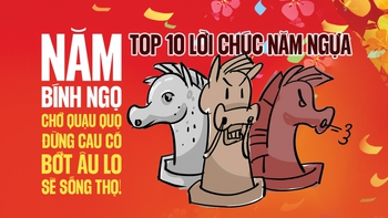 Top 10 lời chúc năm Bính Ngọ - vui, độc, lạ, ấn tượng