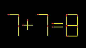 Thử tài IQ: Di chuyển một que diêm để 7+7=8 thành phép tính đúng