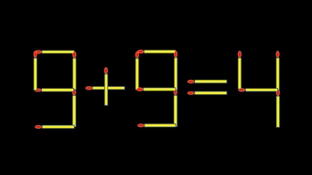 Thử tài IQ: Di chuyển một que diêm để 9+9=4 thành phép tính đúng