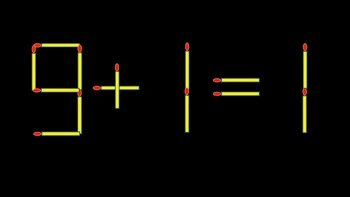 Thử tài IQ: Di chuyển một que diêm để 9+1=1 thành phép tính đúng