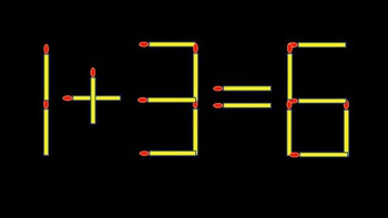 Thử tài IQ: Di chuyển một que diêm để 1+3=6 thành phép tính đúng