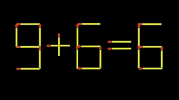 Thử tài IQ: Di chuyển một que diêm để 9+6=6 thành phép tính đúng