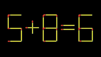 Thử tài IQ: Di chuyển một que diêm để 5+8=6 thành phép tính đúng
