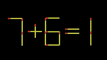 Thử tài IQ: Di chuyển một que diêm để 7+6=1 thành phép tính đúng