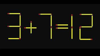 Thử tài IQ: Di chuyển một que diêm để 3+7=12 thành phép tính đúng