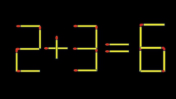 Thử tài IQ: Di chuyển một que diêm để 2+3=6 thành phép tính đúng