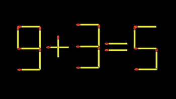 Thử tài IQ: Di chuyển một que diêm để 9+3=5 thành phép tính đúng
